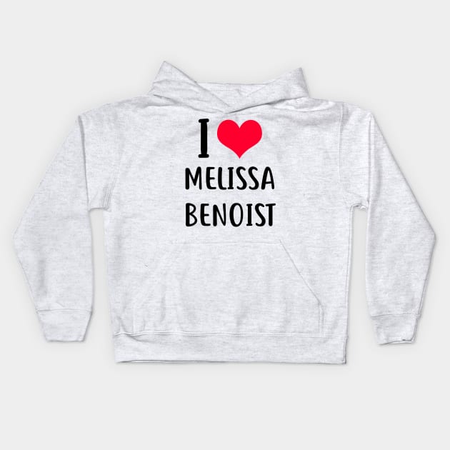 i love melissa benoist Kids Hoodie by planetary